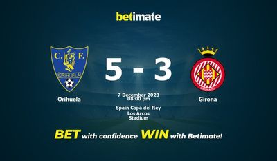 Orihuela vs Girona Prediction, Odds & Betting Tips 12/07/2023