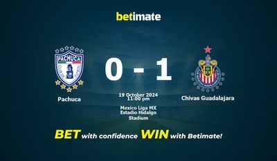 Pachuca vs. Chivas Guadalajara Vorhersage, Quoten und Wetttipps 19.10.2024