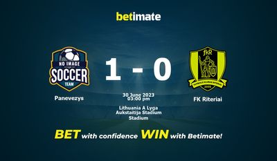 Panevezys vs FK Riteriai Prediction, Odds & Betting Tips 06/30/2023