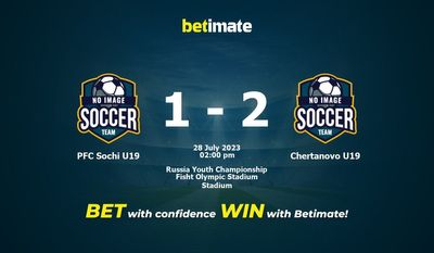 PFC Sochi U19 vs Chertanovo U19 Prediction, Odds & Betting Tips 07/28/2023
