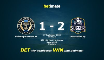 Philadelphia Union II vs Huntsville City Prediction, Odds & Betting Tips 09/17/2023