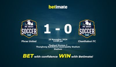 Phrae United vs Chanthaburi FC Prediction, Odds & Betting Tips 11/29/2024