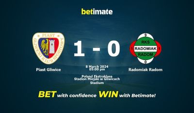 Piast Gliwice vs Radomiak Radom التوقعات، الاحتمالات ونصائح الرهان 08/03/2024