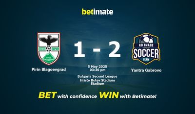 Pirin Blagoevgrad vs Yantra Gabrovo Prediction, Odds & Betting Tips 05/05/2025