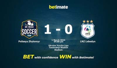 Polissya Zhytomyr vs LNZ Lebedyn التوقعات، الصعاب ونصائح الرهان 01/03/2024