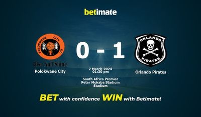 Polokwane City vs Orlando Pirates Prediction, Odds & Betting Tips 03/02/2024
