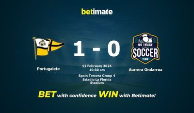 Portugalete vs Aurrera Ondarroa التوقعات، الاحتمالات ونصائح الرهان 11/02/2024