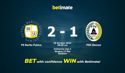 PS Barito Putera vs PSS Sleman Pronostici, quote e consigli di scommessa 20/10/2024