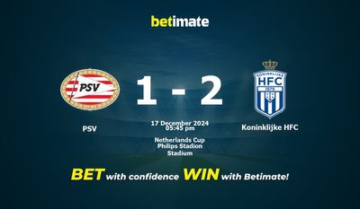 PSV vs Koninklijke HFC Prediction, Odds & Betting Tips 12/17/2024