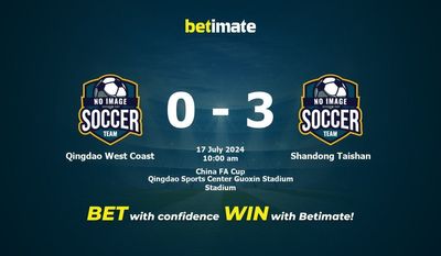 Qingdao West Coast vs Shandong Taishan Prediction, Odds & Betting Tips 07/17/2024