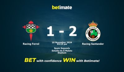 Pronostici, quote e suggerimenti per le scommesse Racing Ferrol vs Racing Santander 11/10/2024