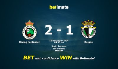 Racing Santander vs Burgos Prediction, Odds & Betting Tips 11/16/2024