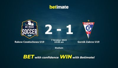 Rakow Czestochowa U19 vs Gornik Zabrze U19 Prediction, Odds & Betting Tips 10/07/2023