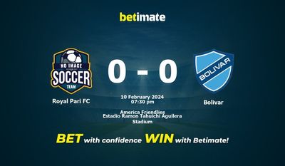 Royal Pari FC vs Bolivar 预测、赔率和投注技巧 02/10/2024