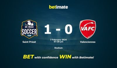 Saint Priest vs Valenciennes 预测、赔率和投注技巧 02/07/2024