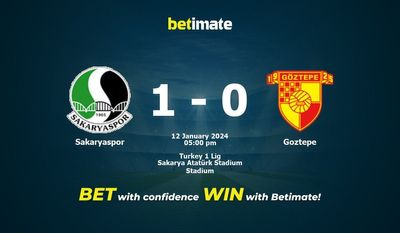 Sakaryaspor vs Goztepe التوقعات، الصعاب ونصائح الرهان 12/01/2024
