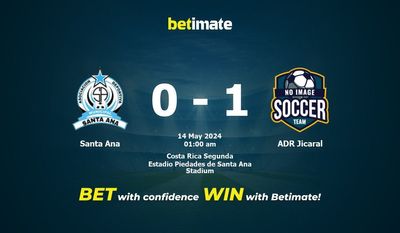 Santa Ana vs ADR Jicaral Prediction, Odds & Betting Tips 05/14/2024