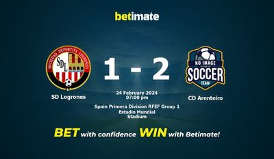 SD Logrones vs CD Arenteiro 预测、赔率和投注技巧 02/24/2024