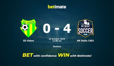 SD Videm vs NK Nafta 1903 Prediction, Odds & Betting Tips 10/31/2024