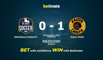 Sekhukhune United FC vs Kaizer Chiefs التوقعات، الاحتمالات ونصائح الرهان 30/12/2023