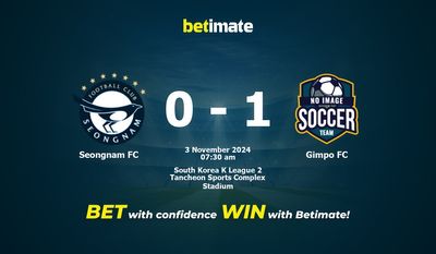 Seongnam FC vs Gimpo FC Pronostici, quote e consigli sulle scommesse 11/03/2024