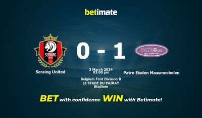 Seraing United vs Patro Eisden Maasmechelen التوقعات، الصعاب ونصائح الرهان 03/03/2024