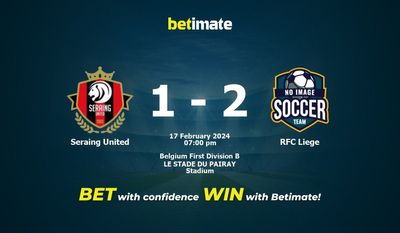 Seraing United vs RFC Liege التوقعات، الصعاب ونصائح الرهان 17/02/2024