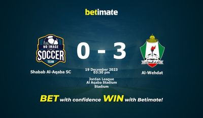 Shabab Al-Aqaba SC vs Al-Wehdat 预测、赔率和赔率投注技巧 12/19/2023