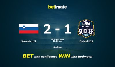 Slovenia U21 vs Finland U21 Prediction, Odds & Betting Tips 06/20/2023