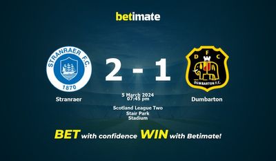 Stranraer vs Dumbarton 预测、赔率和投注技巧 03/05/2024