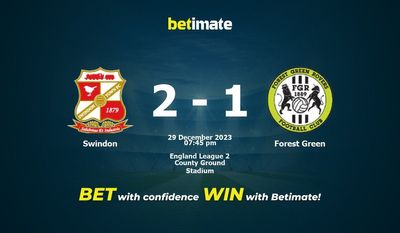 Swindon vs Forest Green التوقعات، الاحتمالات ونصائح الرهان 29/12/2023