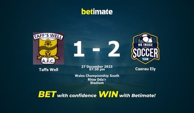 Taffs Well vs Caerau Ely 预测、赔率和投注技巧 12/27/2023