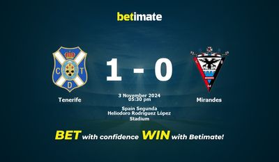 Prediksi, Peluang & Tips Taruhan Tenerife vs Mirandes 11/03/2024