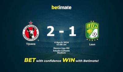 Tijuana vs Leon التوقعات، الصعاب ونصائح الرهان 04/03/2024