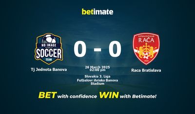 Tj Jednota Banova vs Raca Bratislava Prediction, Odds & Betting Tips 03/26/2025