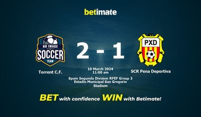 Torrent CF vs SCR Pena Deportiva 预测、赔率和投注技巧 03/10/2024