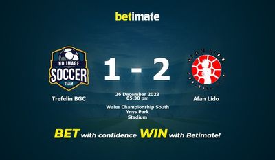 Trefelin BGC vs Afan Lido 预测、赔率和投注技巧 12/26/2023