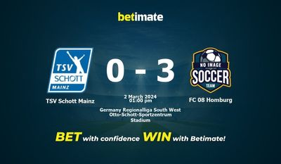 TSV Schott Mainz vs FC 08 Homburg 预测、赔率和投注技巧 03/02/2024