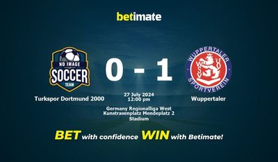 Turkspor Dortmund 2000 vs Wuppertaler Prediction, Odds & Betting Tips 07/27/2024