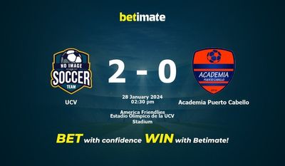 UCV vs Academia Puerto Cabello 预测、赔率和投注技巧 01/28/2024