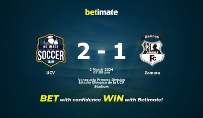 UCV vs Zamora 预测、赔率和投注技巧 03/02/2024