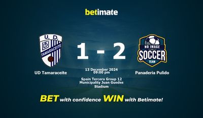 UD Tamaraceite vs Panaderia Pulido Prediction, Odds & Betting Tips 12/13/2024