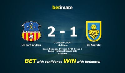 UE Sant Andreu vs CE Andratx 预测、赔率和投注技巧 01/07/2024