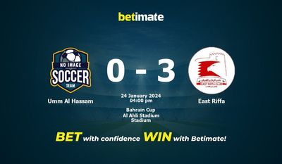 Umm Al Hassam vs East Riffa Prediction, Odds & Betting Tips 01/24/2024