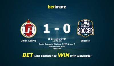 Union Adarve vs Illescas Prediction, Odds & Betting Tips 12/15/2024