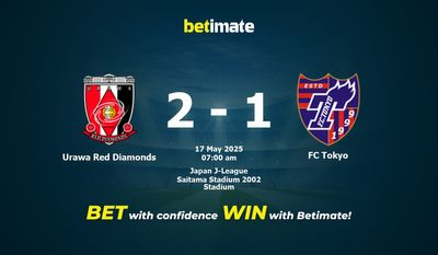 Urawa Red Diamonds vs FC Tokyo Prediction, Odds & Betting Tips 05/17/2025
