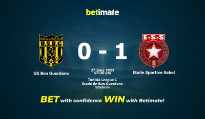 US Ben Guerdane vs Etoile Sportive Sahel Prediction, Odds & Betting Tips 06/27/2023