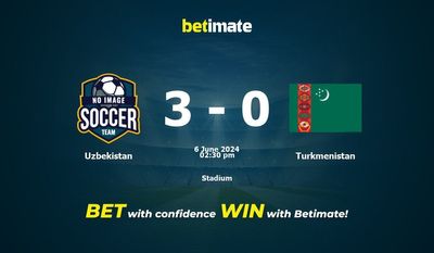 Uzbekistan vs Turkmenistan Prediction, Odds & Betting Tips 06/06/2024