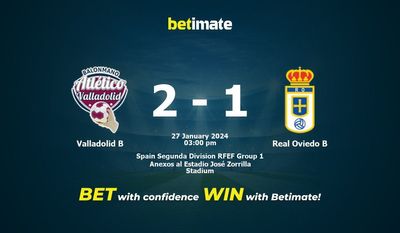 Valladolid B vs Real Oviedo B 预测、赔率和投注技巧 01/27/2024