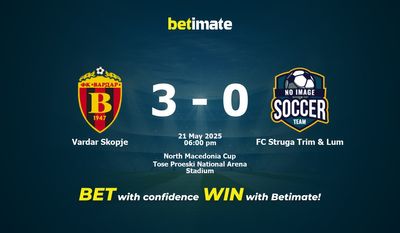 Vardar Skopje vs FC Struga Trim & Lum Prediction, Odds & Betting Tips 05/21/2025